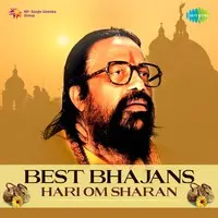 Best Bhajans - Hari Om Sharan