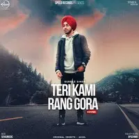 Teri Kami Rang Gora Cover