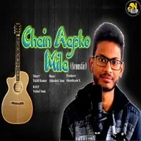 Chain Aapko Mila (Acoustic Version)