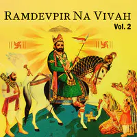 Ramdevpir Na Vivah, Vol. 2
