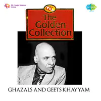 The Golden Collection Ghazals Khaiyyaam