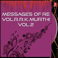 Messages Of Re Vol R R K Murthi Vol 2