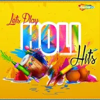 Lets Play Holi Hits