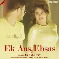 Ek Aas Ehsas