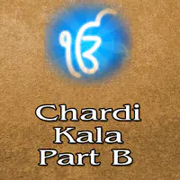 Chardi Kala Part B