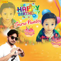 Happy Birthday Sarw Pandey