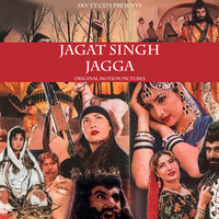 Jagat Singh Jagga (Original Motion Pictures Soundtrack)