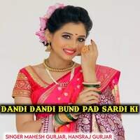 Dandi dandi bund pad sardi ki