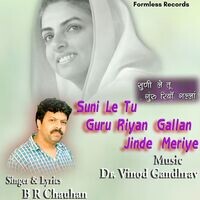 Suni Le Tu Guru Riyan Gallan Jinde Meriye