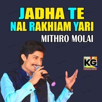 Jadha Te Nal Rakhiam Yari