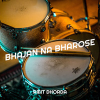 Bhajan Na Bharose