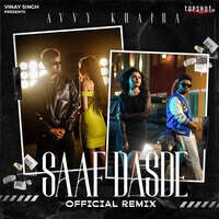 Saaf Dasde (Official Remix)