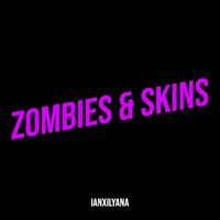 Zombies & Skins Songs Download: Play & Listen Zombies & Skins all MP3 ...