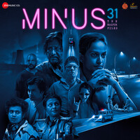 Minus 31 - The Nagpur Files (Original Motion Picture Soundtrack)
