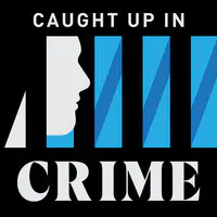 Caught Up In Crime - season - 1