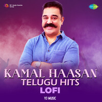 Kamal Haasan Telugu Hits - Lofi