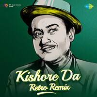 Kishore Da Retro Remix