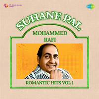 Suhane Pal - Mohammed Rafi Romantic Hits Vol 1