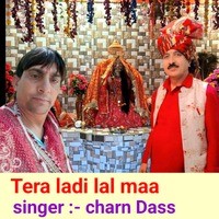 Tera Ladi Lal Maa