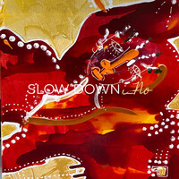 Slow Down