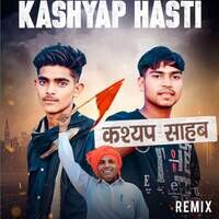 Kashyap Hasti (Remix)