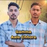 Gamma Aale Chhore