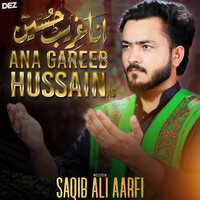 Ana Gareeb Hussain As