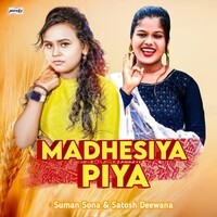 Madhesiya Piya