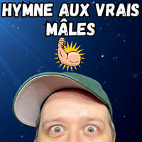 Hymne aux vrais mâles