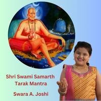 Shri Swami Samarth Tarak Mantra