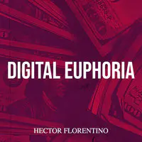 Digital Euphoria