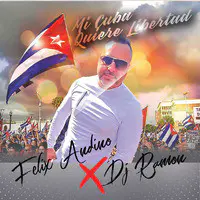 Mi Cuba Quiere Libertad