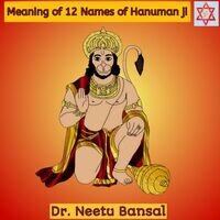 Meaning of 12 Names of Hanuman Ji