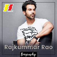 Rajkummar Rao Biography