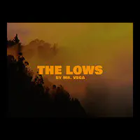 The Lows