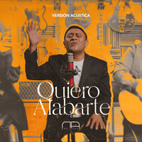 Quiero Alabarte (Acustica)