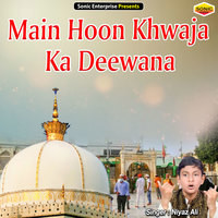 Main Hoon Khwaja Ka Deewana