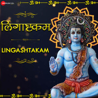 Lingashtakam  (From "Zee Music Devotional")