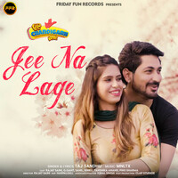 Jee Na Lage (From "Oye Chandigarh Chaliye") - Single