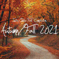 Indie/Indie-Folk Compilation - Autumn/Fall 2021
