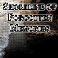 Shoreline of Forgotten Memories