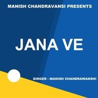 Jana Ve (Hindi Song)