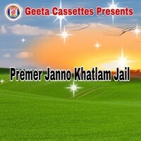 Premer Janno Khatlam Jail