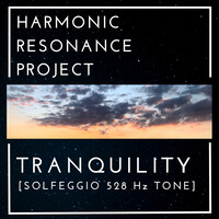 Tranquility (Solfeggio 528 Hz Tone)