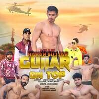 Gujjar on top (feat. Nagendra Gujjar Rachhoti, Vishu Hoon)