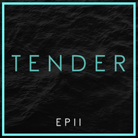 Tender II - EP