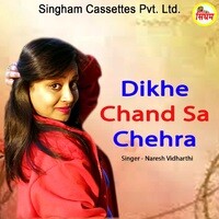 Dikhe Chand Sa Chehra