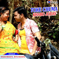 Tokhe Chuma Khabo Joday