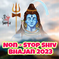 Non - Stop Shiv Bhajan 2023