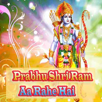 Prabhu Shri Ram Aa Rahe Hai